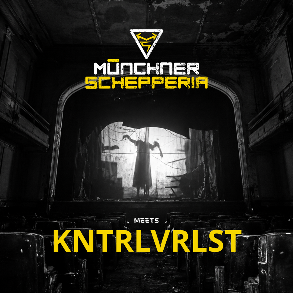 Münchner Schepperia Meets KNTRLVRLST